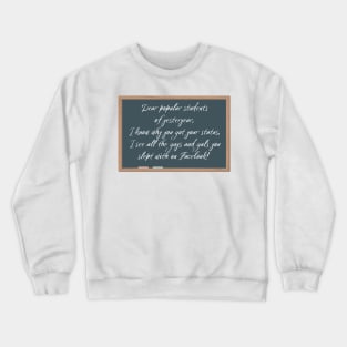 Popular Students of Yesteryear Crewneck Sweatshirt